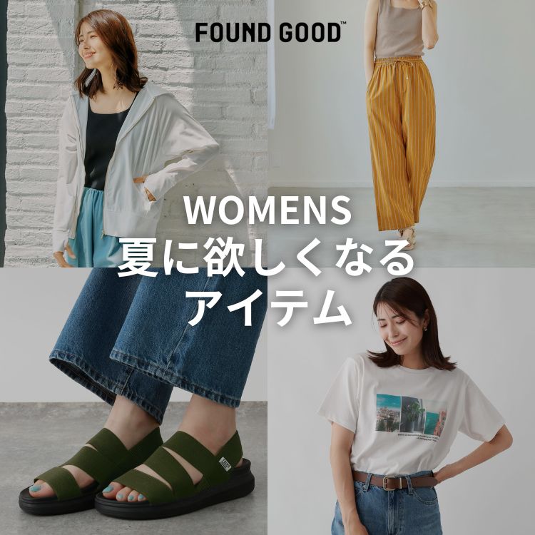 FOUND GOODit@Eh Obhj̃Vbvj[XuyWOMENSzĂɗ~ȂACev