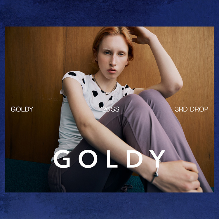 GOLDY�i�S�[���f�B�j�̃V���b�v�j���[�X�u�yGOLDY�z'26 SS 3RD DROP�v