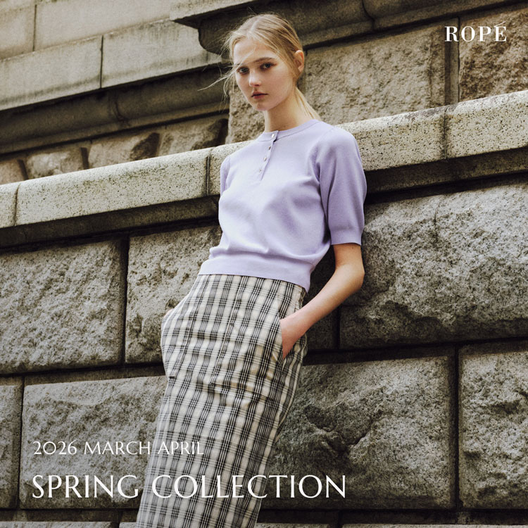 ROPE'�i���؁j�̃V���b�v�j���[�X�u2026 MARCH APRIL SPRING COLLECTION�v