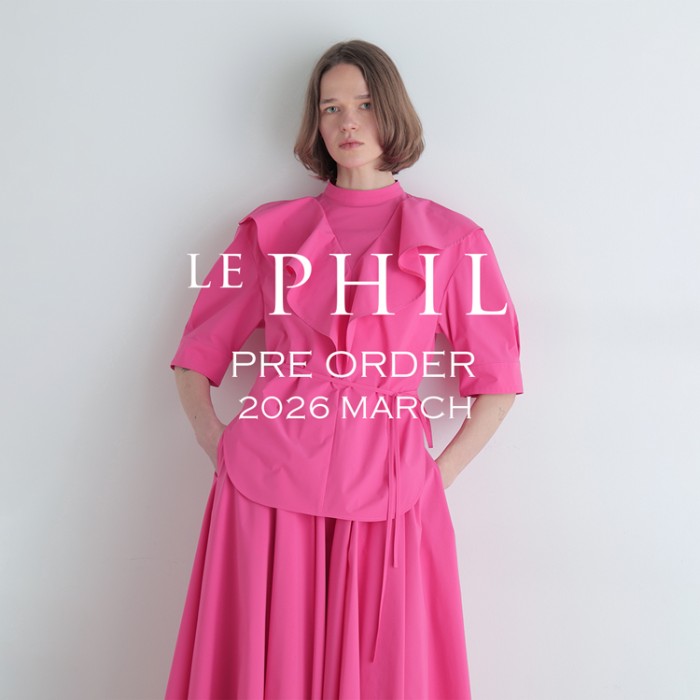 LE PHIL�i�� �t�B���j�̃V���b�v�j���[�X�uPRE ORDER�v