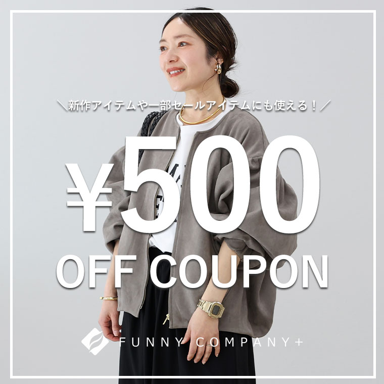FUNNY COMPANY+�i�t�@�j�[�J���p�j�[�v���X�j�̃V���b�v�j���[�X�u�y3DAYS����z500�~OFF COUPON!!�v