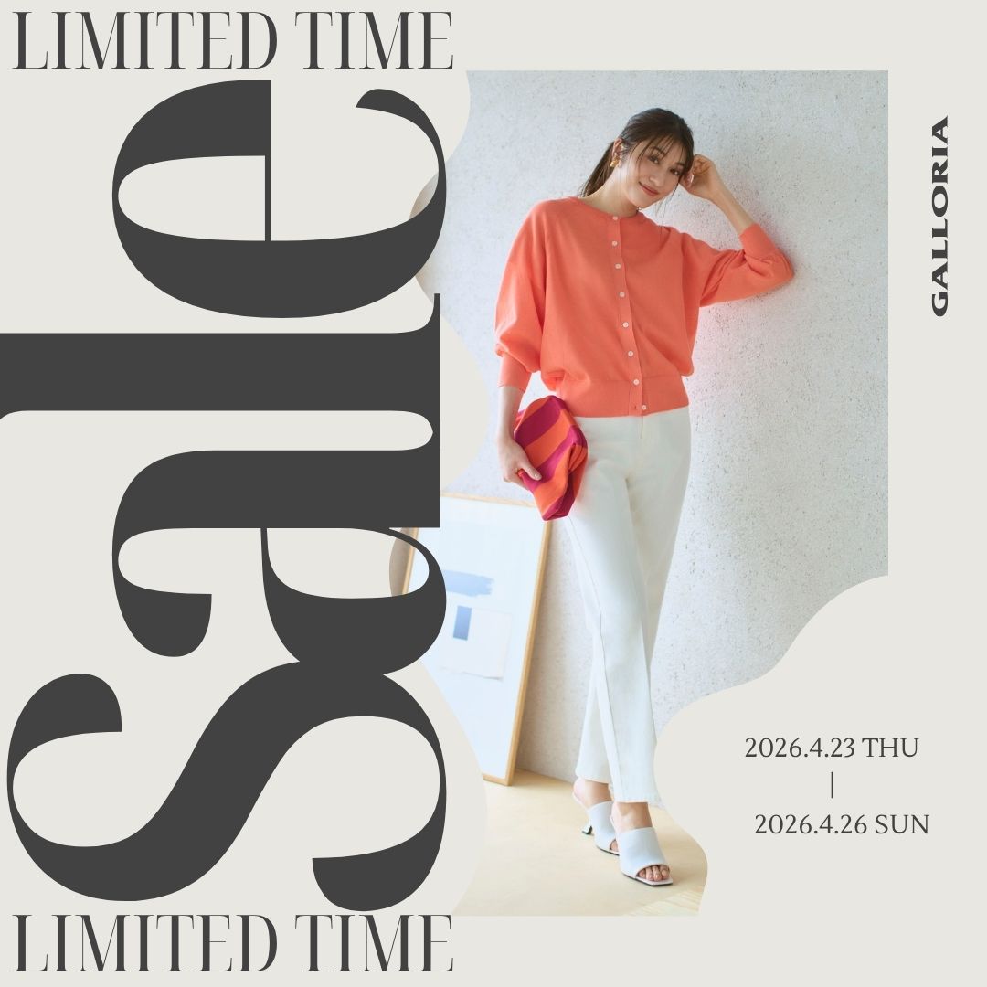 GALLORIA�i�M�����[���A�j�̃V���b�v�j���[�X�u�yGALLORIA�z�^�C���Z�[�����{���v