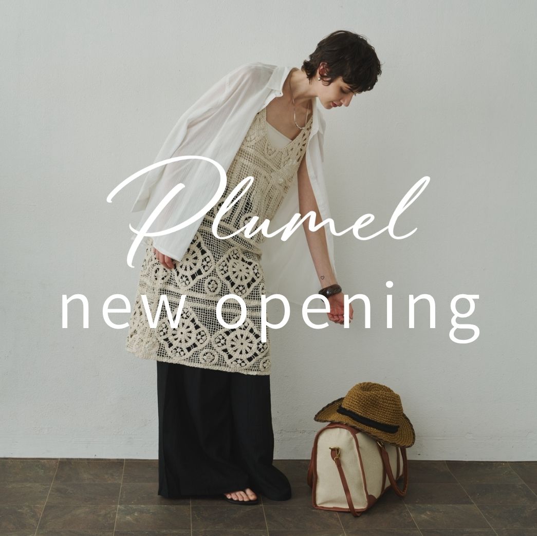 Avenue�i�A���F�j���[�j�̃V���b�v�j���[�X�u�yPlumel�zNEW BRAND OPEN !!!�v