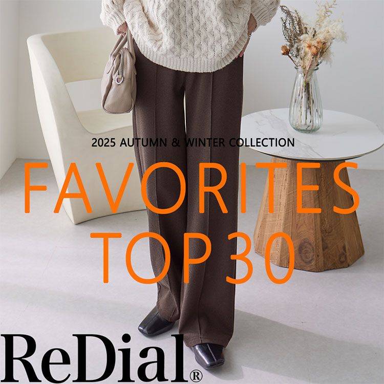 ReDial�i���_�C�A���j�̃V���b�v�j���[�X�u�yFAVORITES RANKING�z�l�C�A�C�e��TOP30�I�v