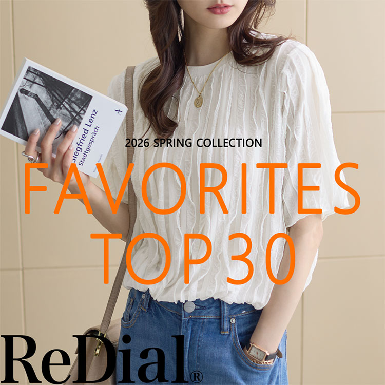 ReDial�i���_�C�A���j�̃V���b�v�j���[�X�u�yFAVORITES RANKING�z �l�C�A�C�e��TOP30 �v