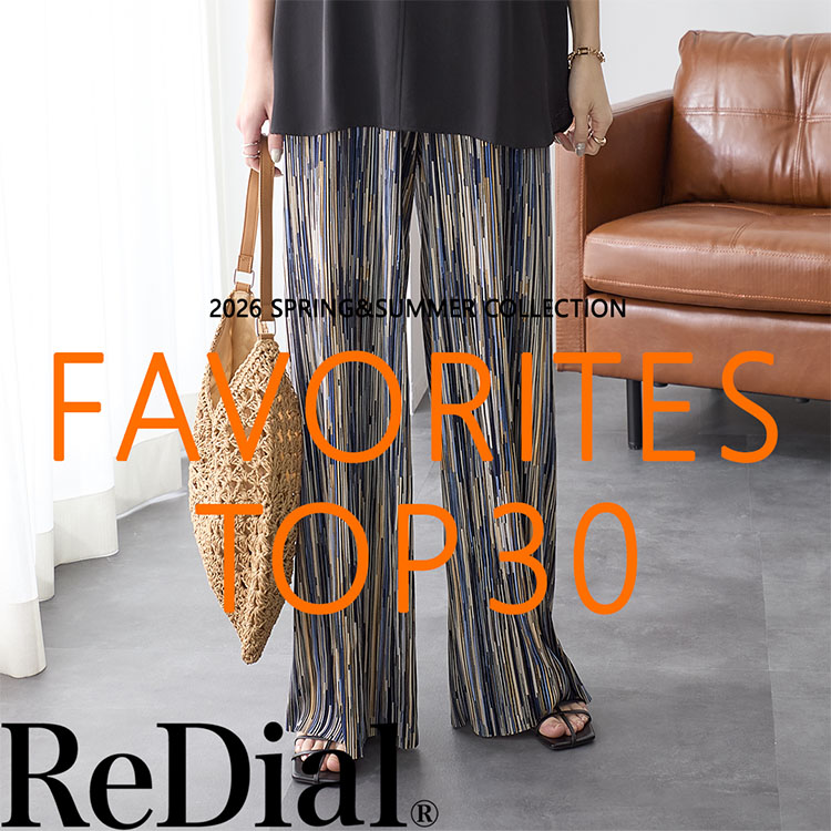 ReDial�i���_�C�A���j�̃V���b�v�j���[�X�u�yFAVORITES RANKING�z �l�C�A�C�e��TOP30 �v