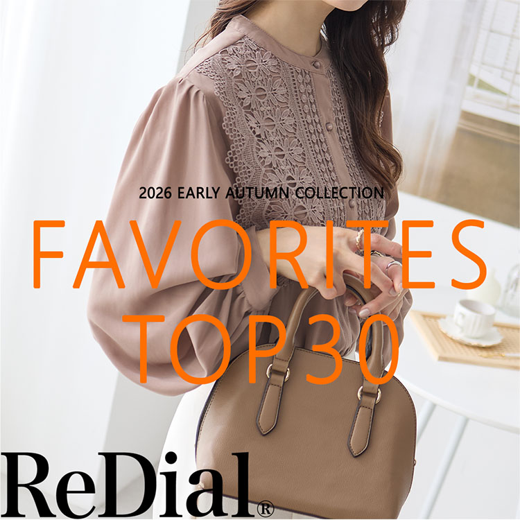 ReDial�i���_�C�A���j�̃V���b�v�j���[�X�u�yFAVORITES RANKING�z �l�C�A�C�e��TOP30 �v