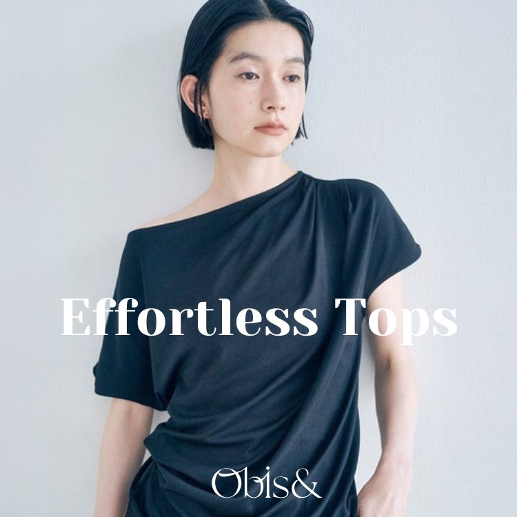 �󓇎�STORE�i�^�J���W�}�V���X�g�A�j�̃V���b�v�j���[�X�u�yObis���zEffortless Tops �v