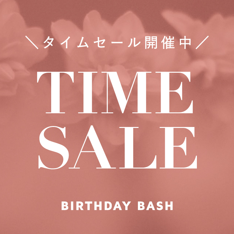 BIRTHDAY BASH�i�o�[�X�f�C�o�b�V���j�̃V���b�v�j���[�X�u�ySALE�ŏH�̏����z�����Ȃ獡�������΂񂨓��I�v
