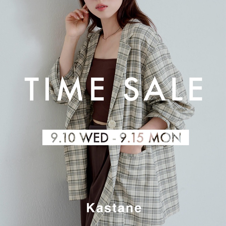 KastaneiJX^lj̃Vbvj[XuyTIME SALEz9/10`9/15܂Ń^CZ[JÒIv