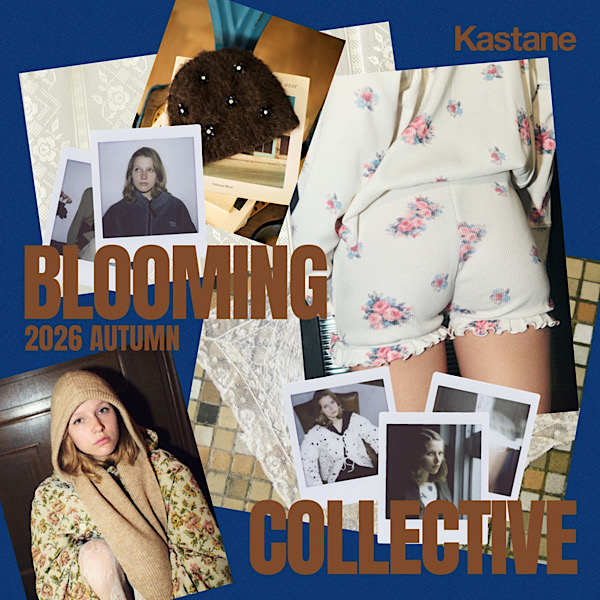 Kastane�i�J�X�^�l�j�̃V���b�v�j���[�X�u�yBLOOMING COLLECTIVE�z2026AW �J�^���O�A�C�e���v