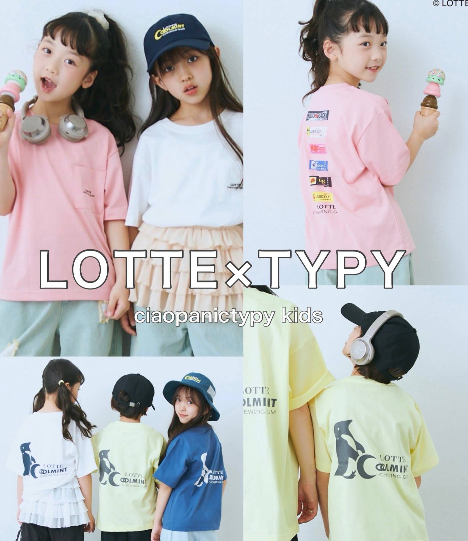 CIAOPANIC TYPY�i�`���I�p�j�b�N�e�B�s�[�j�̃V���b�v�j���[�X�u�yLOTTE×TYPY�zKIDS�o��I�I�v