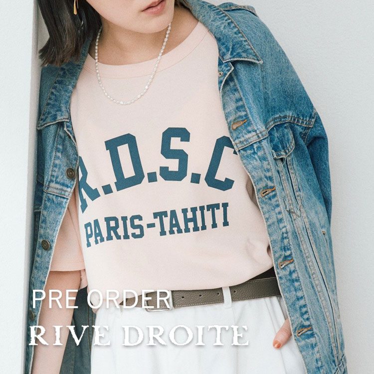 RIVE DROITE�i�����h�����j�̃V���b�v�j���[�X�u�yPRE ORDER�z�t�̐V��A�C�e�����\��X�^�[�g�I�v