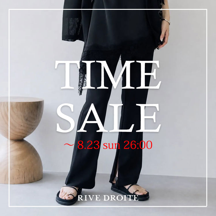 RIVE DROITE�i�����h�����j�̃V���b�v�j���[�X�u�y8/23(���j26���܂ŁzTIME SALE�J�ÁI�l�C�A�C�e����H�̐V����Ώہ�v