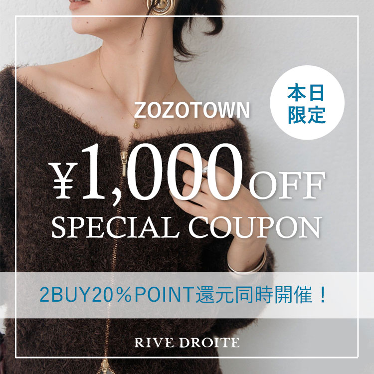 RIVE DROITE�i�����h�����j�̃V���b�v�j���[�X�u�yRIVE DROITE�z�{������\1,000�I�t�N�[�|���z�z���^�C���Z�[�����I �v