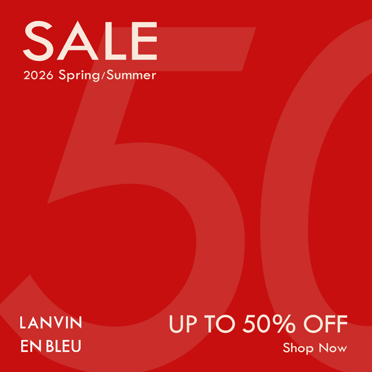 LANVIN en Bleu MEN�i�����o�� �I�� �u���[ �����j�̃V���b�v�j���[�X�uLANVIN en Bleu MEN SUMMER SALE �D�]�J�Ò�!�v