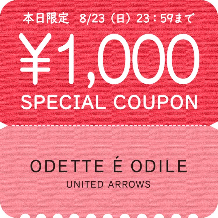 ODETTE E ODILE�i�I�f�b�g �G �I�f�B�[���j�̃V���b�v�j���[�X�u���߂Ƀ`�F�b�N�y1������z��1,000�N�[�|���X�^�[�g�I�v