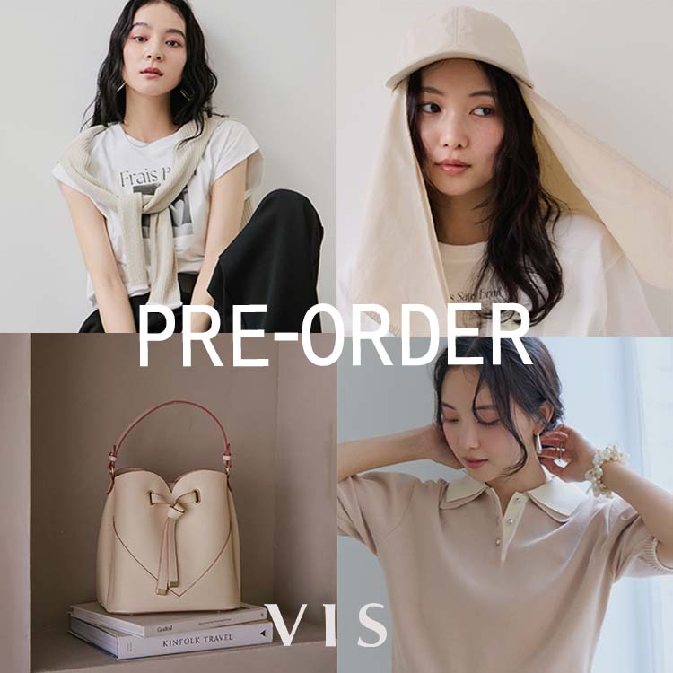 VIS�i�r�X�j�̃V���b�v�j���[�X�u�y�V����I�zPRE ORDER | �\���t���v