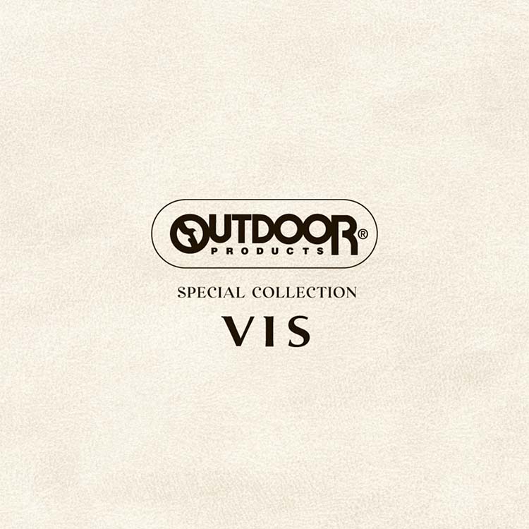 VIS�i�r�X�j�̃V���b�v�j���[�X�u�y�H�̐V���! �zOUTDOOR PRODUCT SPECIAL COLLECTION | VIS�v