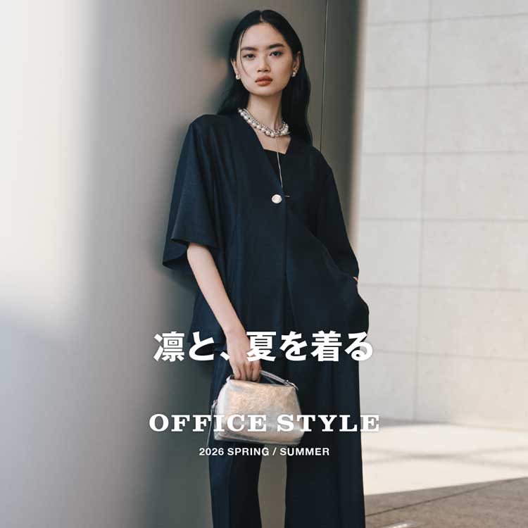 UNITED ARROWS�i���i�C�e�b�h�A���[�Y�j�̃V���b�v�j���[�X�uOFFICE STYLE -�z�ƁA�Ă𒅂�-�v