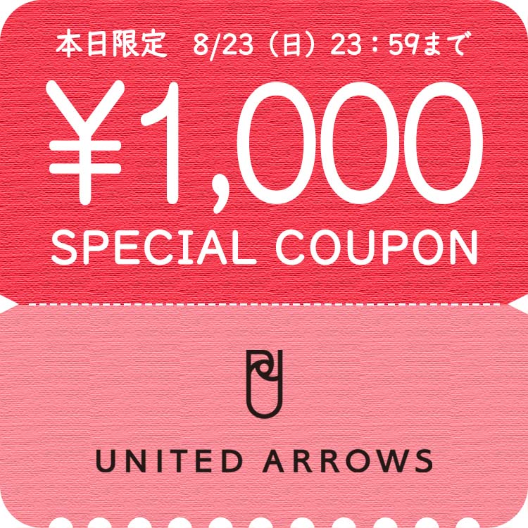 UNITED ARROWS�i���i�C�e�b�h�A���[�Y�j�̃V���b�v�j���[�X�u�y�{������z��1,000 SPECIAL COUPON �J�Ò��v