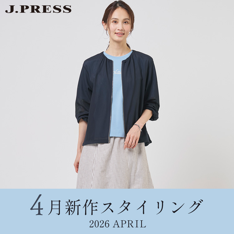 J.PRESS�i�W�F�C�v���X�j�̃V���b�v�j���[�X�u�yJ.PRESS LADIES�z4���V��X�^�C�����O�v