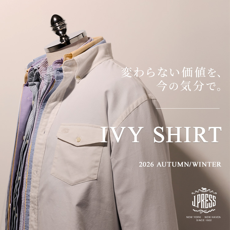 J.PRESS�i�W�F�C�v���X�j�̃V���b�v�j���[�X�u�yJ.PRESS MEN�z10�N������s�ς̒�ԁB"IVY SHIRT"�v