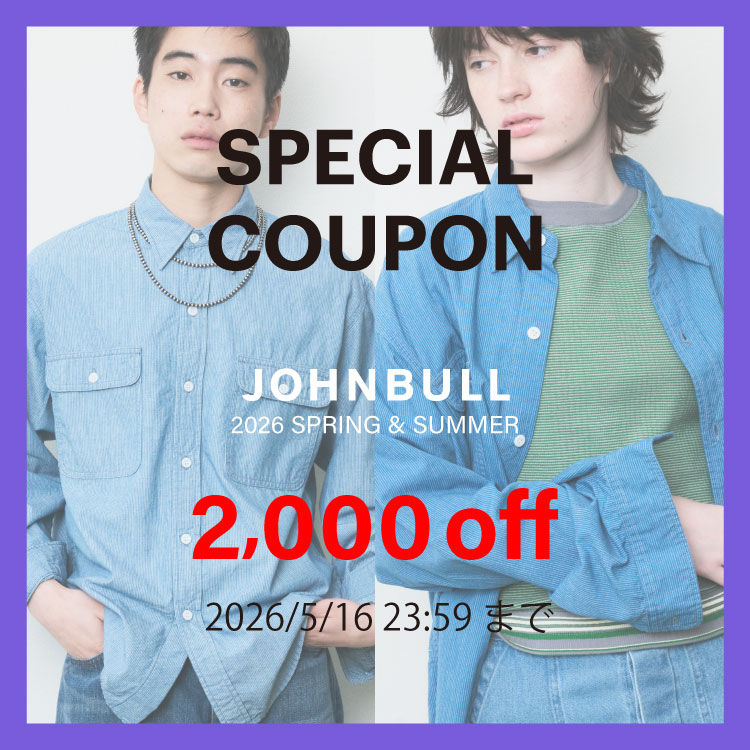 JOHNBULL�i�W�����u���j�̃V���b�v�j���[�X�u�y��2,000�~OFF���{������I�z�������g����N�[�|���z�M���I�v