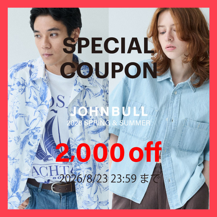 JOHNBULL�i�W�����u���j�̃V���b�v�j���[�X�u�y��2,000�~OFF���{������I�z�������g����N�[�|���z�M���I�v