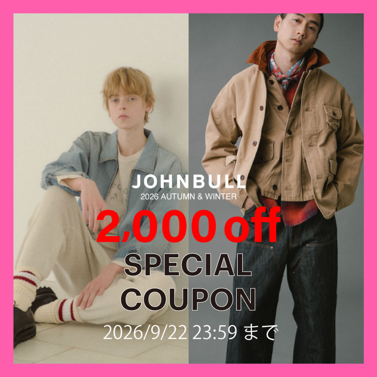 JOHNBULL�i�W�����u���j�̃V���b�v�j���[�X�u�y��2,000�~OFF���{������I�z�������g����N�[�|���z�M���I�v