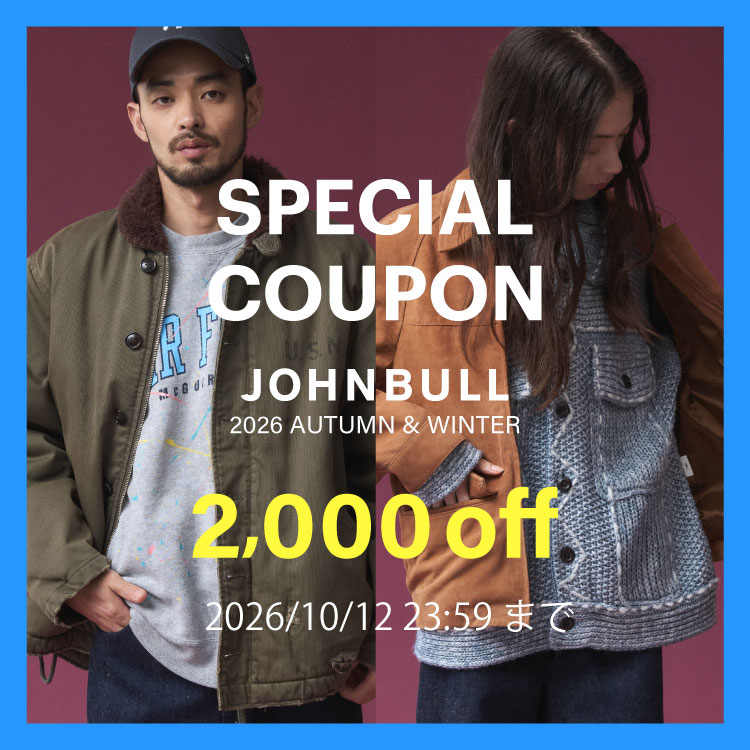 JOHNBULL�i�W�����u���j�̃V���b�v�j���[�X�u�y��2,000�~OFF���{������I�z�������g����N�[�|���z�M���I�v