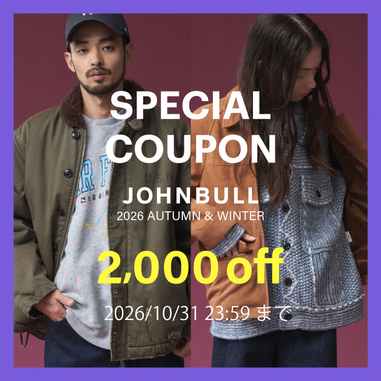 JOHNBULL�i�W�����u���j�̃V���b�v�j���[�X�u�y��2,000�~OFF���{������I�z�������g����N�[�|���z�M���I�v