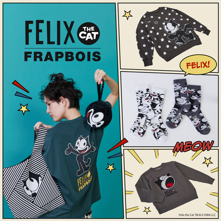 FRAPBOIS｜フラボアのトピックス「FELIX THE CAT × FRAPBOIS 先行予約