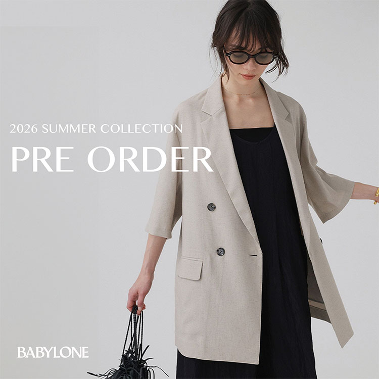 BABYLONE�i�o�r�����j�̃V���b�v�j���[�X�u�yPRE ORDER�z2026 SUMMER COLLECTION�v