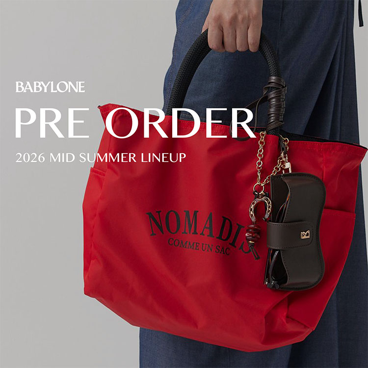 BABYLONE�i�o�r�����j�̃V���b�v�j���[�X�u�yPRE ORDER UPDATE!�zBABYLONE MID SUMMER LINEUP�v