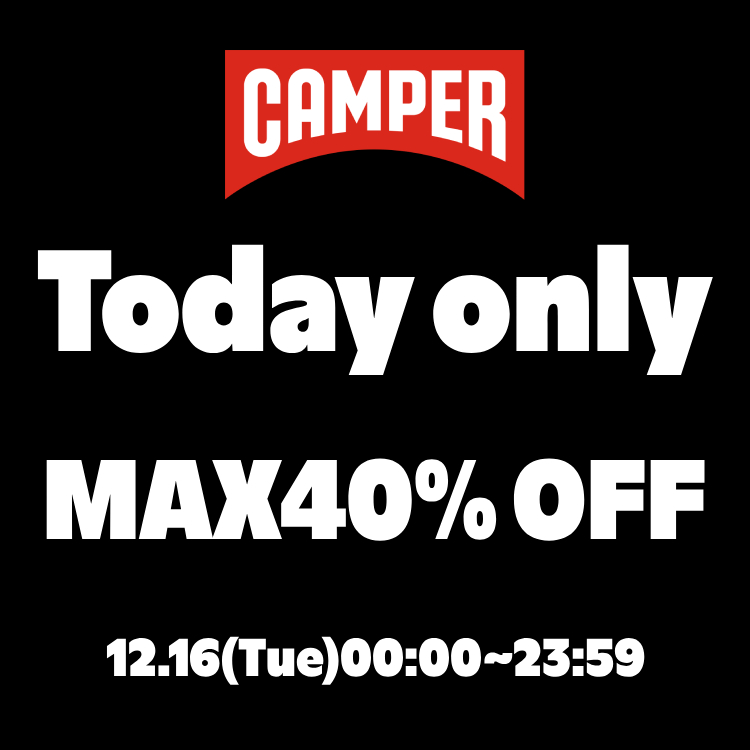 CAMPER�i�J���y�[���j�̃V���b�v�j���[�X�u�y�c��4���ԁI�I�z�~�̐V�삪�{������̃^�C���Z�[���I�I�v