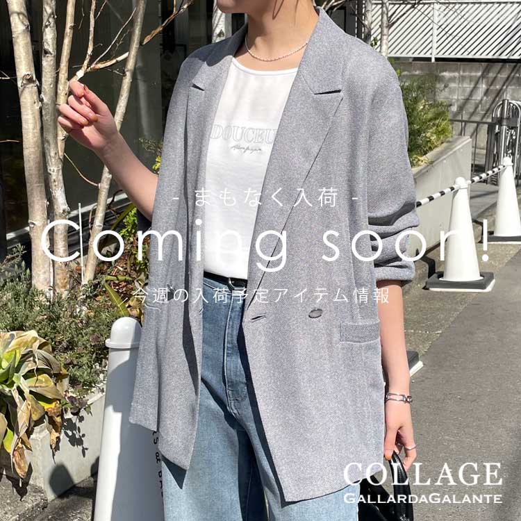 COLLAGE GALLARDAGALANTE�i�R���[�W���@�K�������_�K�����e�j�̃V���b�v�j���[�X�u�sComing soon�I�t���T�̓��ח\��A�C�e�����I�v