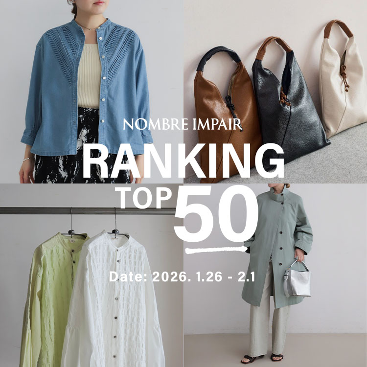 NOMBRE IMPAIR�i�m���u�� �A���y�[���j�̃V���b�v�j���[�X�u�yRANKING�z�T�ԃ����L���OTOP50�bNOMBRE IMPAIR�v