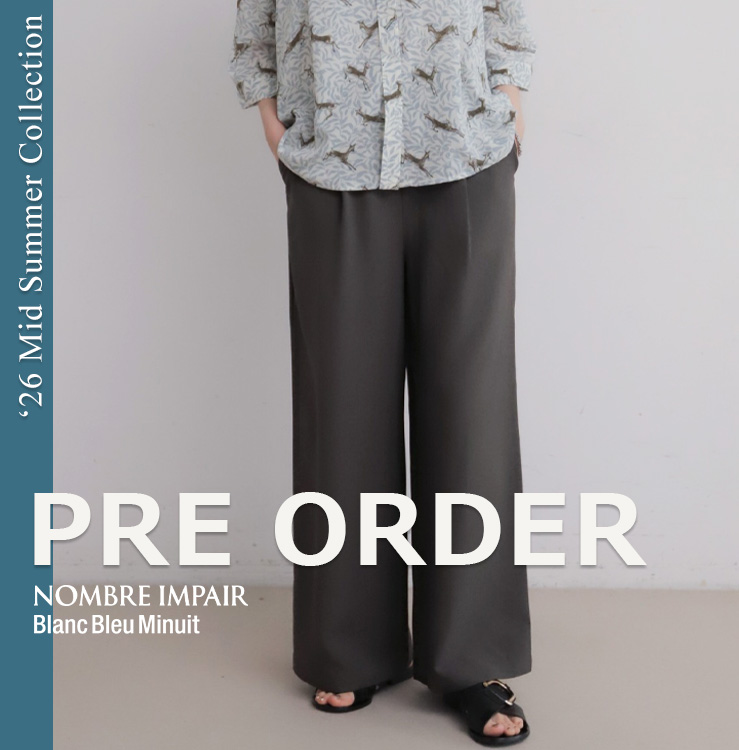 NOMBRE IMPAIR�i�m���u�� �A���y�[���j�̃V���b�v�j���[�X�u�y�\��z2026 Mid Summer Collection PRE ORDER�bNOMBRE IMPAIR�v