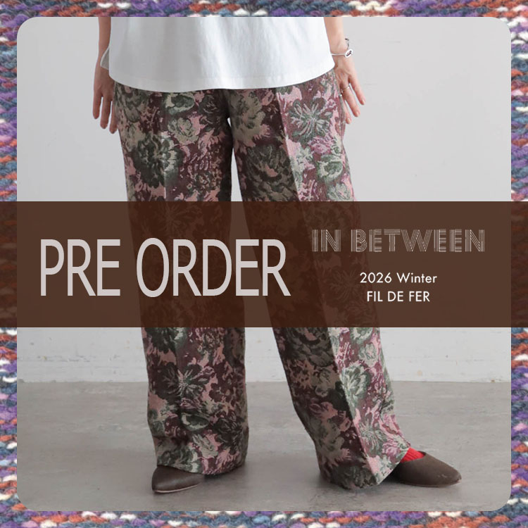 NOMBRE IMPAIR�i�m���u�� �A���y�[���j�̃V���b�v�j���[�X�u�y�\��zFIL DE FER '26 Winter Collection PRE ORDER�v