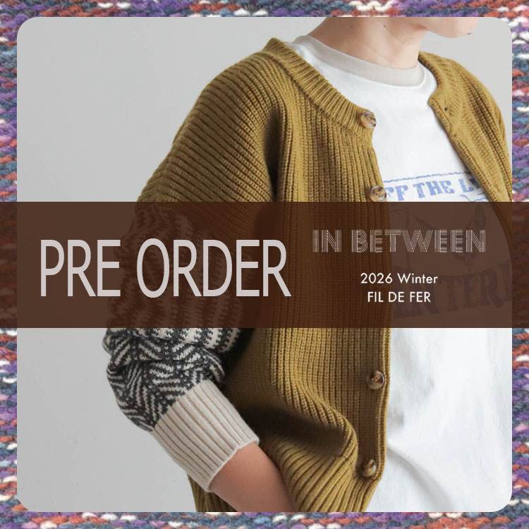 NOMBRE IMPAIR�i�m���u�� �A���y�[���j�̃V���b�v�j���[�X�u�y�\��zFIL DE FER '26 Winter Collection PRE ORDER�v