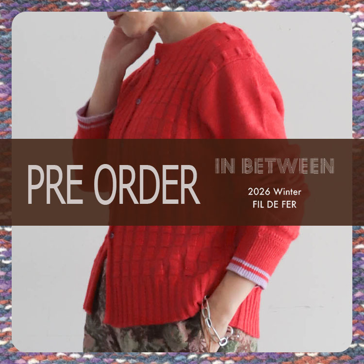 NOMBRE IMPAIR�i�m���u�� �A���y�[���j�̃V���b�v�j���[�X�u�y�\��zFIL DE FER '26 Winter Collection PRE ORDER�v