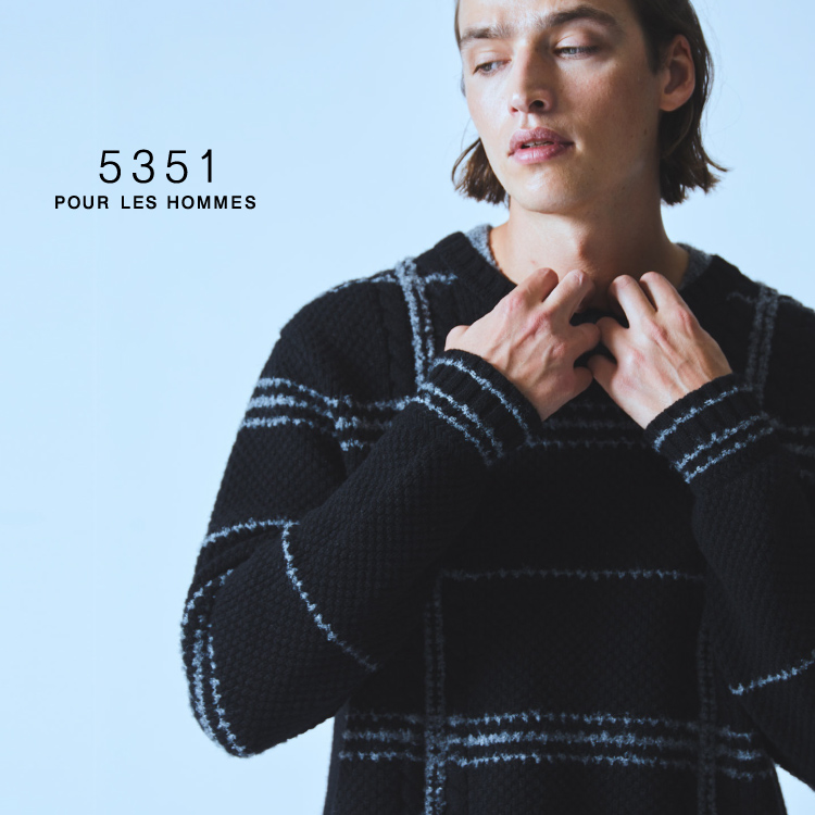 5351POUR LES HOMMES｜5351プール オムのトピックス「カシミヤフィール