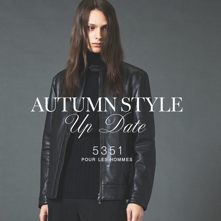 5351POUR LES HOMMES�i5351�v�[�� �I���j�̃V���b�v�j���[�X�u�H�̃X�^�C�����X�V����A5351�̐V��ƒ�ԁv