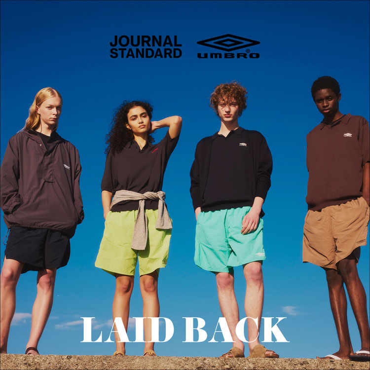 JOURNAL STANDARD｜ジャーナルスタンダードのトピックス「『LAID BACK