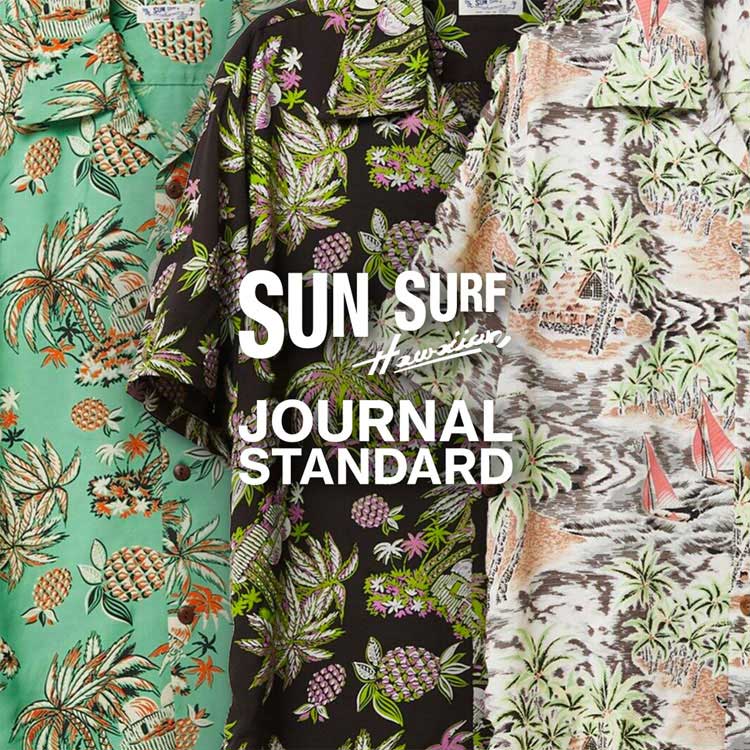 JOURNAL STANDARD｜ジャーナルスタンダードのトピックス「SUN SURF × JOURNAL STANDARD 別注アロハシャツが登場！  」 - ZOZOTOWN