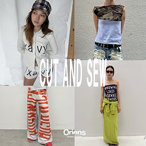 JOURNAL STANDARD�i�W���[�i���X�^���_�[�h�j�̃V���b�v�j���[�X�u�yOriens�z"CUT AND SEW" Lineup�v