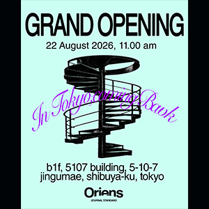 JOURNAL STANDARD�i�W���[�i���X�^���_�[�h�j�̃V���b�v�j���[�X�u�yOriens�z�\�Q���X8/22�`OPEN�̂��m�点�v