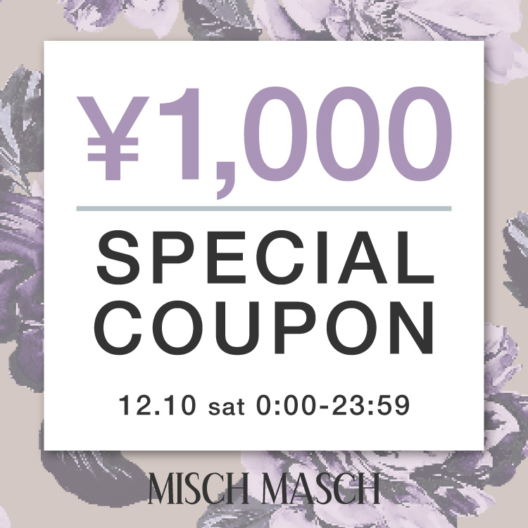 MISCH MASCH（ミッシュ マッシュ）のショップニュース「【24時間限定】ミッシュマッシュ 新作もSALEも全品に使える1,000円OFFクーポン配布中！」
