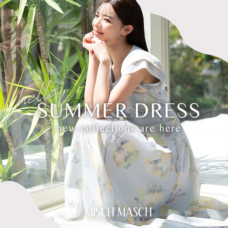 MISCH MASCH｜ミッシュ マッシュのトピックス「【MISCH MASCH】SUMMER